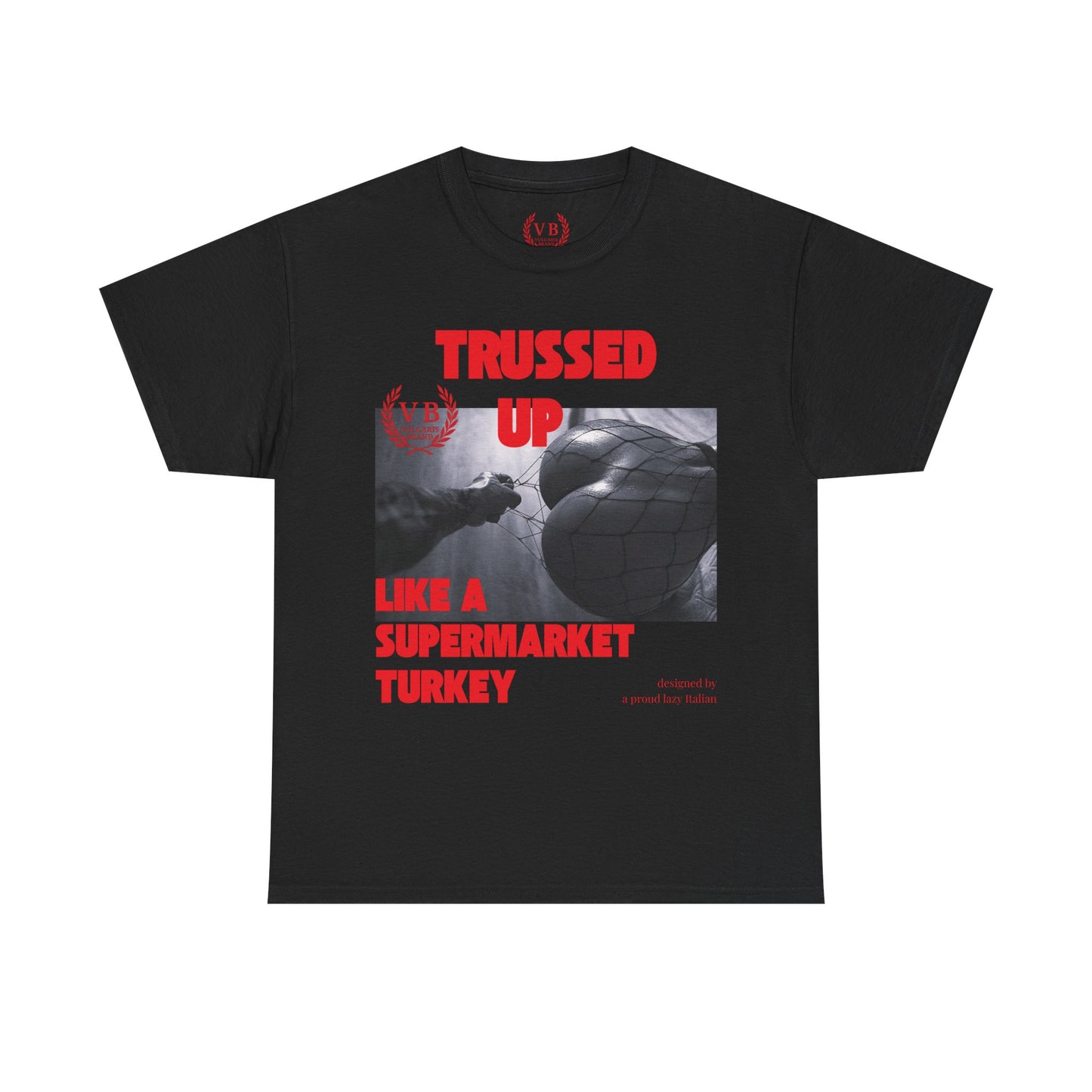 Vulgaris Brand – Trussed Up Tee (Provocative Edition)