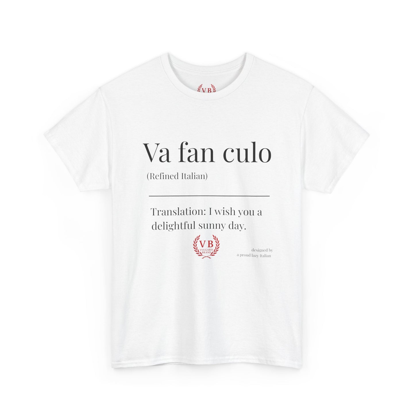 T-shirt Vulgaris Brand – Va fan culo | Unisexe coton premium, design provocateur italien