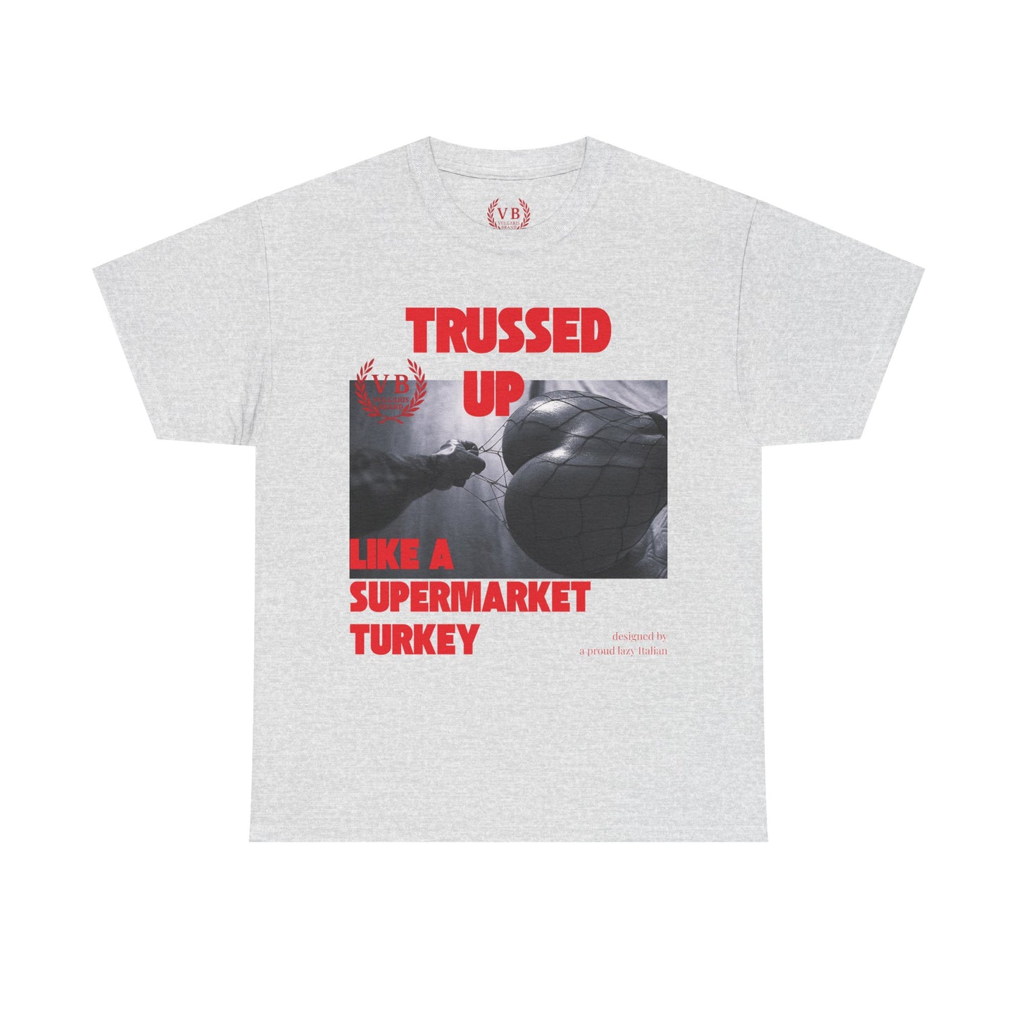 Vulgaris Brand – Trussed Up Tee (Provocative Edition)