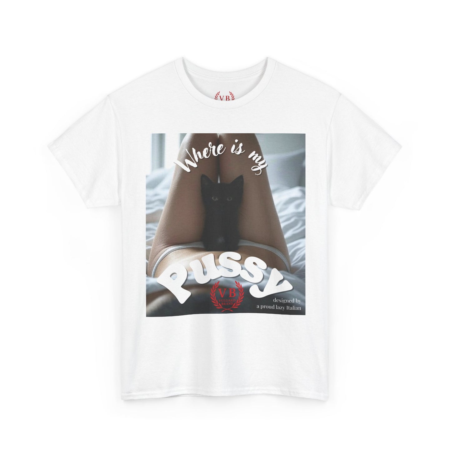 Vulgaris Brand – Where Is My Pussy Tee (Édition Provocatrice)