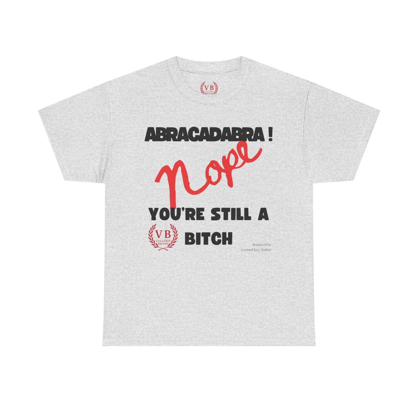 Vulgaris Brand – Abracadabra Nope Tee (Humour Noir)