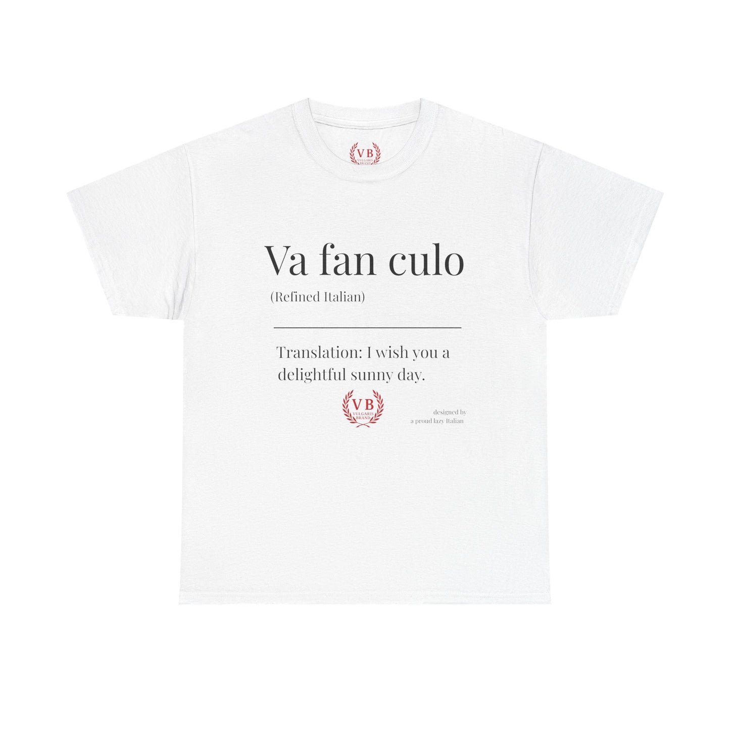 T-shirt Vulgaris Brand – Va fan culo | Unisexe coton premium, design provocateur italien