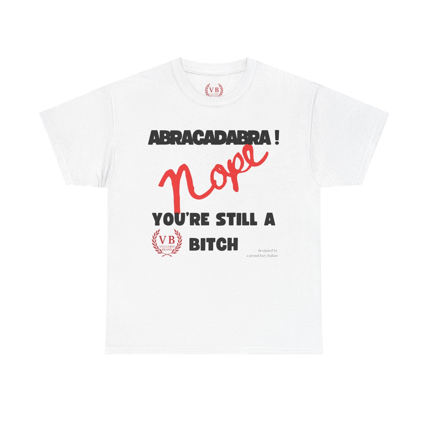 Vulgaris Brand – Abracadabra Nope Tee (Humour Noir)