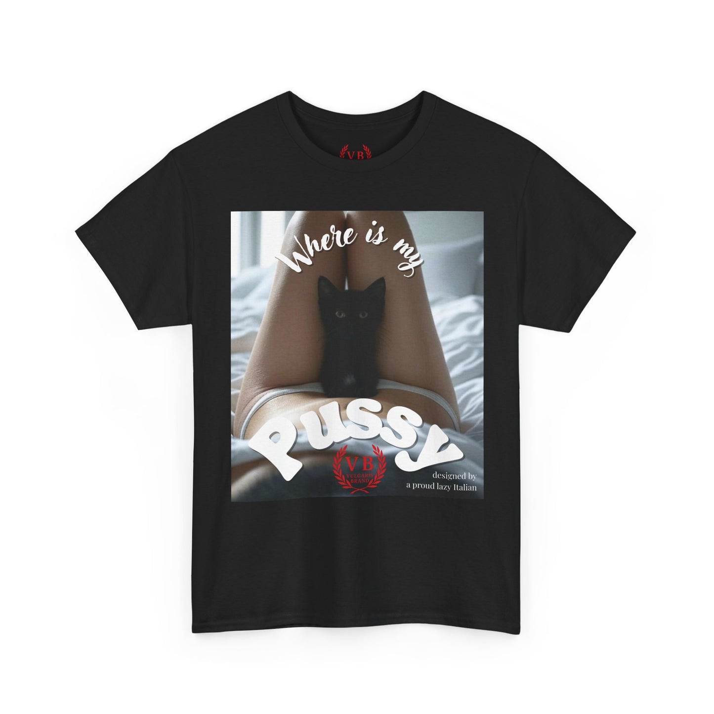 Vulgaris Brand – Where Is My Pussy Tee (Édition Provocatrice)