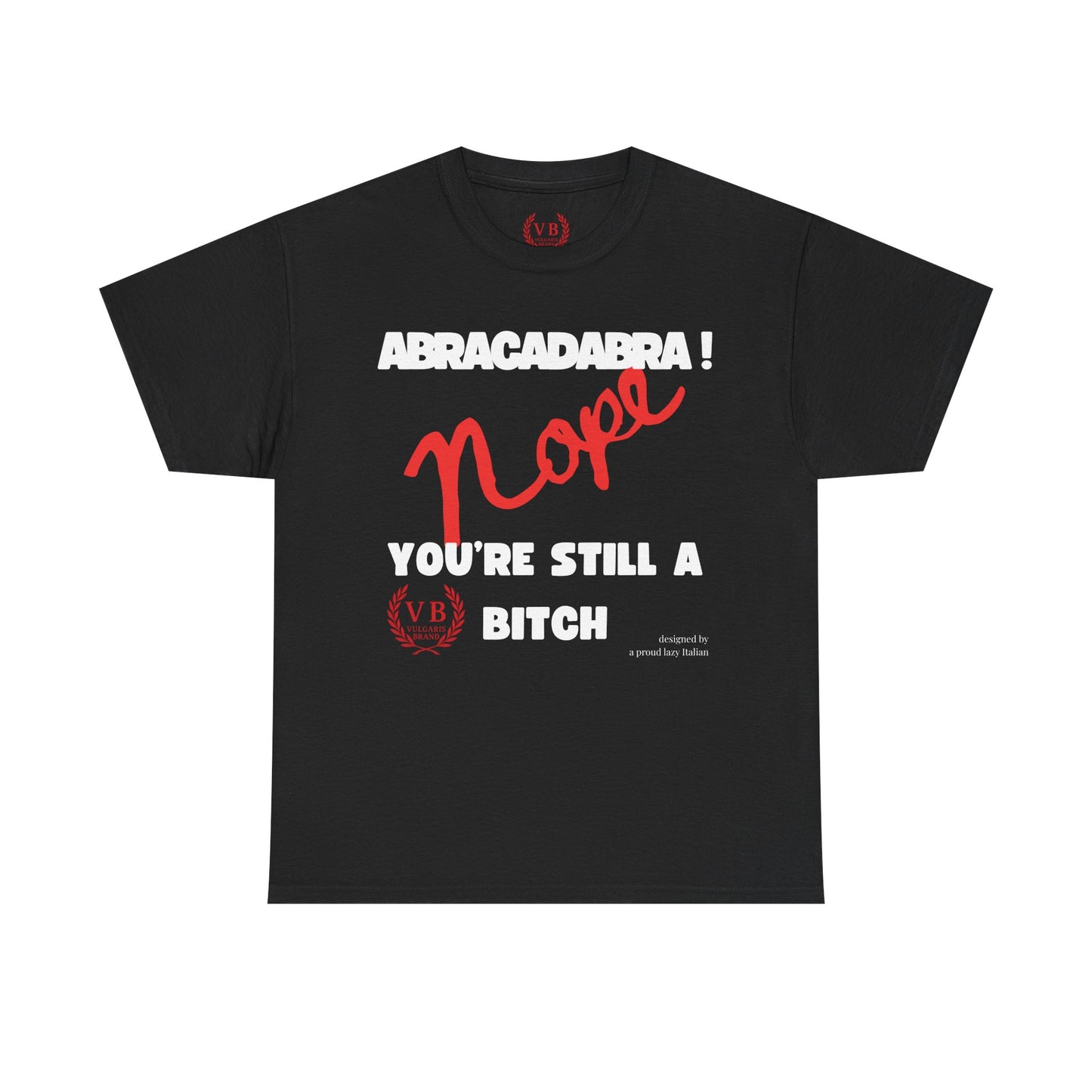 Vulgaris Brand – Abracadabra Nope Tee (Humour Noir)