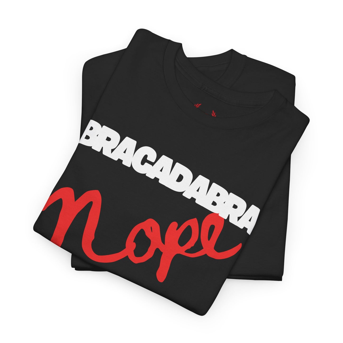 Vulgaris Brand – Abracadabra Nope Tee (Humour Noir)